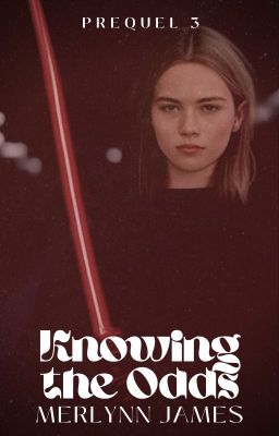 【﻿ｋｎｏｗｉｎｇ　ｔｈｅ　ｏｄｄｓ】 | Obi-Wan (Prequel 3 of the CHANGING WAVES series)